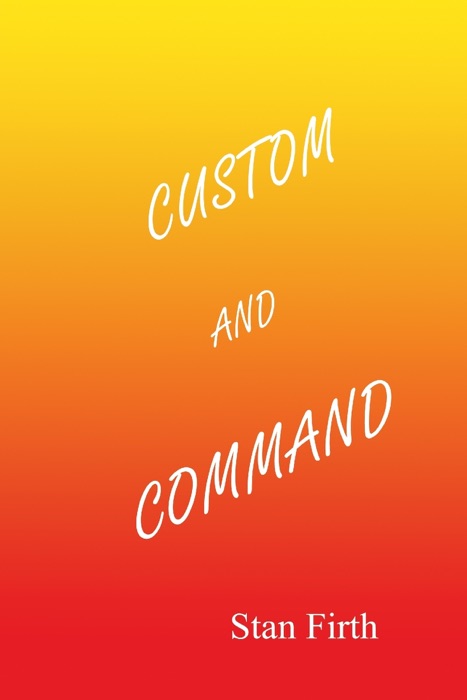 Custom and Command