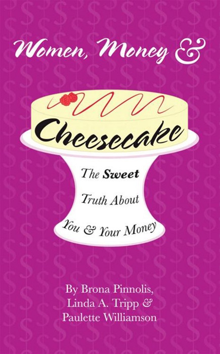 Women, Money and Cheesecake