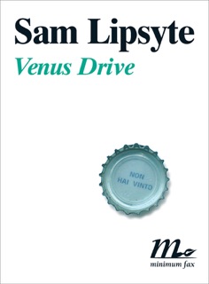 Venus Drive by Sam Lipsyte