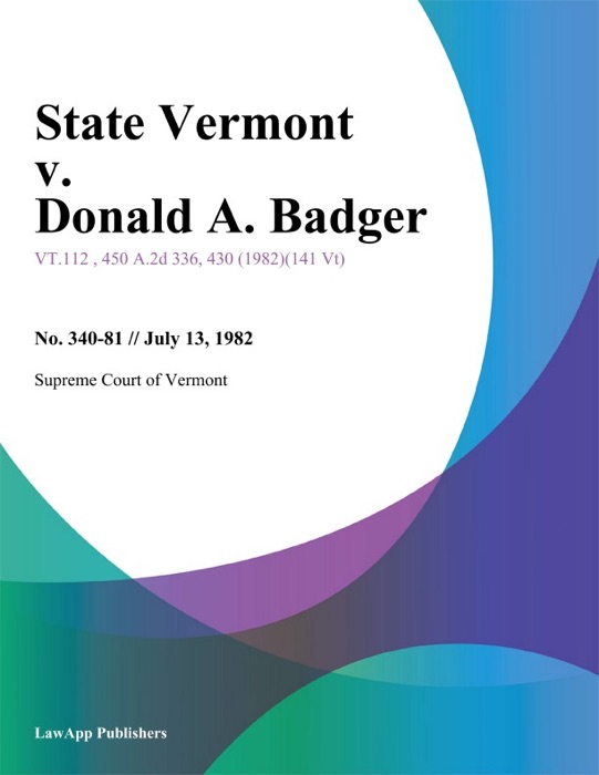 State Vermont v. Donald A. Badger