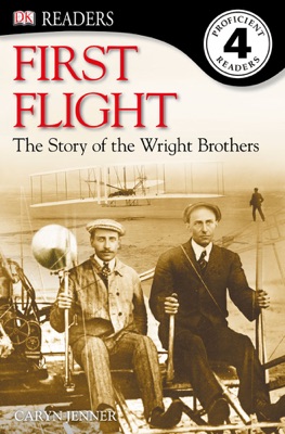 DK Readers L4: First Flight: The Story of the Wright Brothers (Enhanced Edition)
