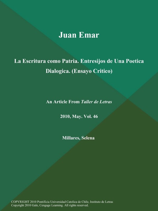 Juan Emar: La Escritura como Patria. Entresijos de Una Poetica Dialogica (Ensayo Critico)