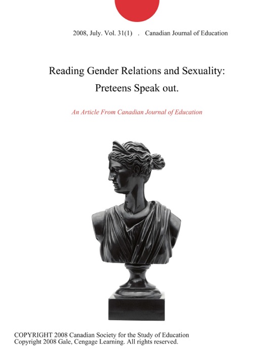Reading Gender Relations and Sexuality: Preteens Speak out.
