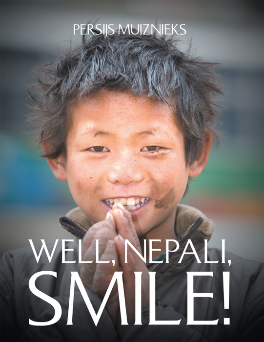 Well, Nepali, Smile!