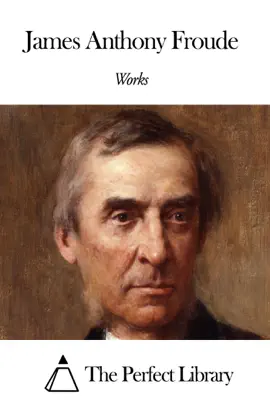 Read: Book Works of James Anthony Froude