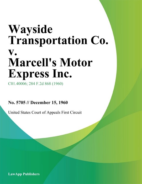 Wayside Transportation Co. v. Marcell's Motor Express Inc.