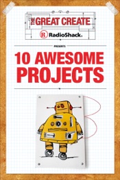 Download RadioShack Presents 10 Awesome Projects