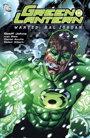 Green Lantern Wanted- Hal Jordan - Geoff Johns, Ivan Reis, Daniel Acuna & Ethan Van Sciver