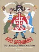 Abel Spendabel og andre børnerim - Jens Sigsgaard & Arne Ungermann