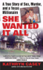 Kathryn Casey - She Wanted It All artwork