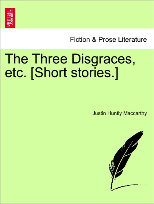 The Three Disgraces, etc. [Short stories.]