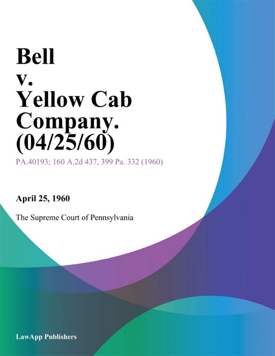 Bell v. Yellow Cab Company.