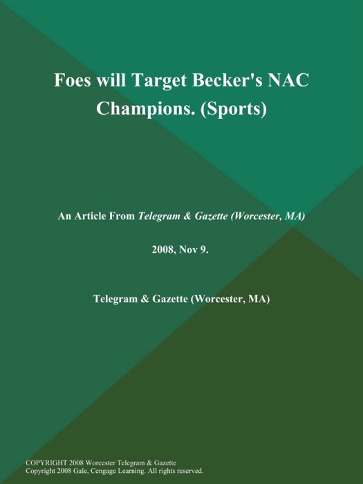 Foes will Target Becker's NAC Champions (Sports)