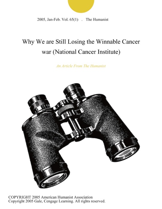 Why We are Still Losing the Winnable Cancer war (National Cancer Institute)