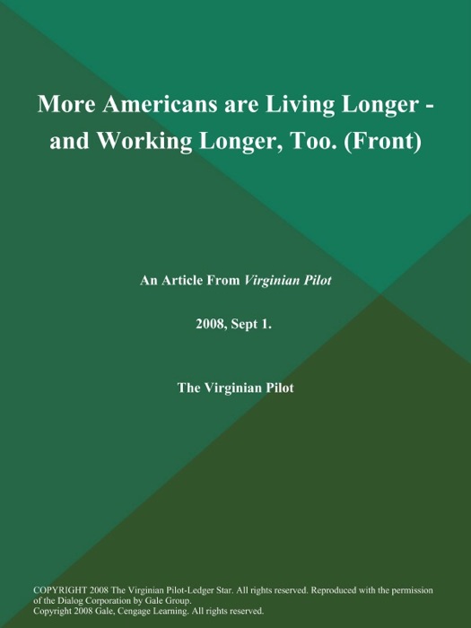 More Americans are Living Longer - and Working Longer, Too (Front)