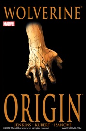 Wolverine: Origin - Paul Jenkins, Andy Kubert & Richard Isanove