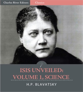 ‎Isis Unveiled: Volume 1, Science on Apple Books