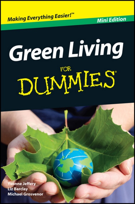 Green Living For Dummies ®, Mini Edition