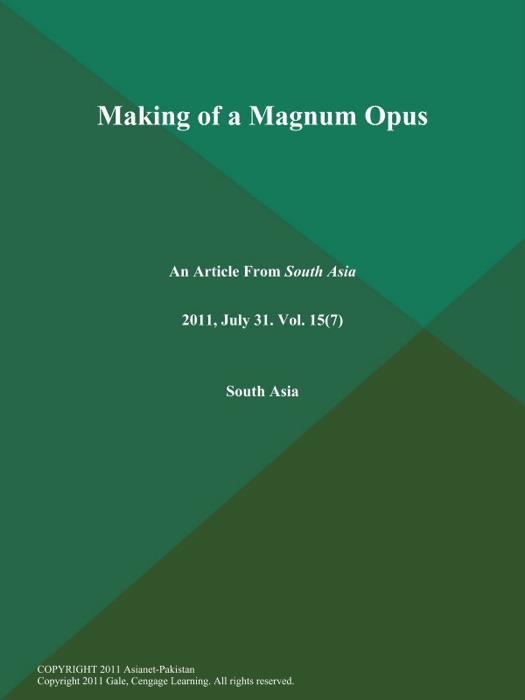 Making of a Magnum Opus