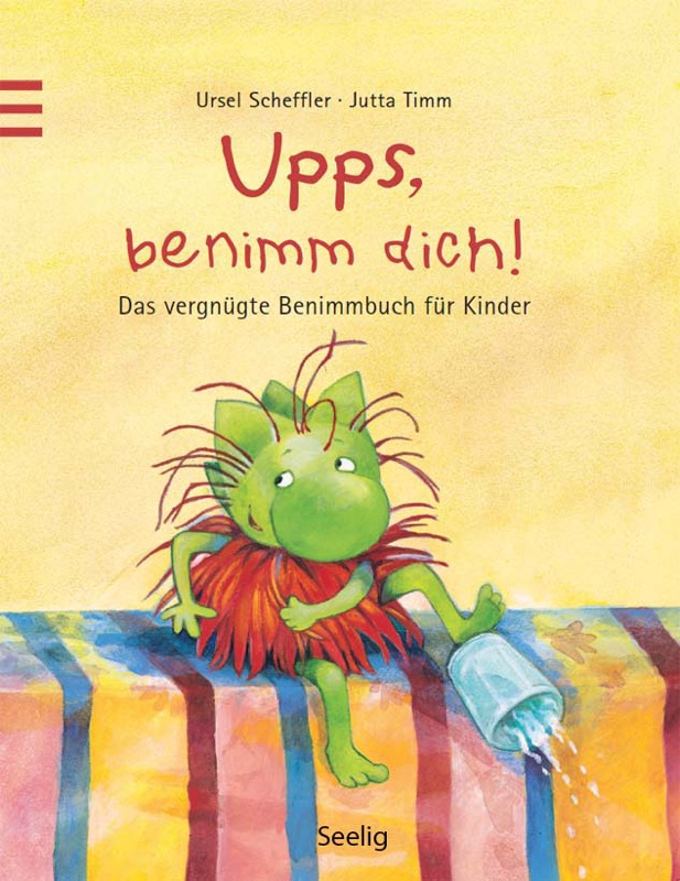 Upps, benimm dich!