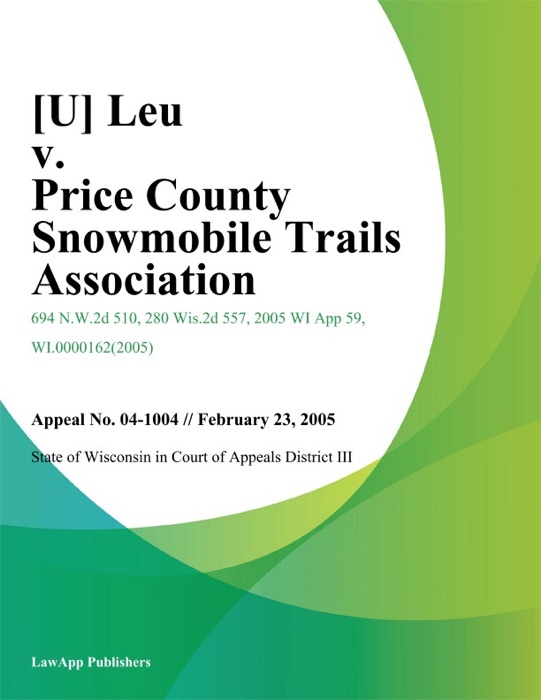 Leu v. Price County Snowmobile Trails Association