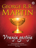 Vranja gostija: Pesem ledu in ognja, 4. knjiga - George R.R. Martin