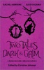 Book Two Tales Dark and Grim