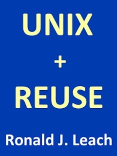 Unix + Reuse by Ronald J. Leach