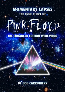 Momentary Lapses: The True Story of Pink Floyd by Bob Carruthers