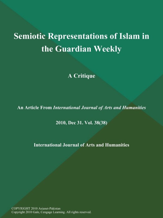 Semiotic Representations of Islam in the Guardian Weekly: A Critique