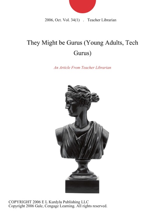 They Might be Gurus (Young Adults, Tech Gurus)