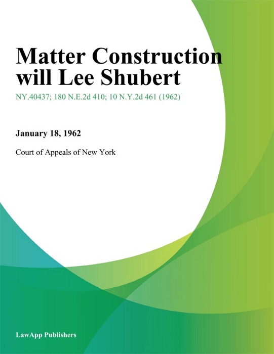 Matter Construction will Lee Shubert