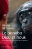 Le bonobo, Dieu et nous