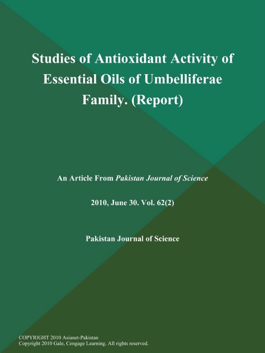 Studies of Antioxidant Activity of Essential Oils of Umbelliferae Family (Report)