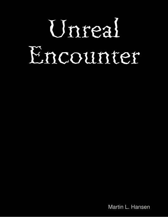 Unreal Encounter