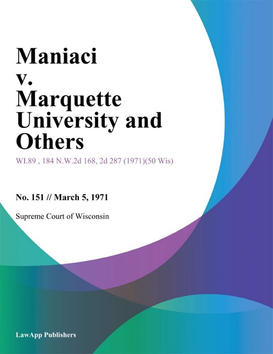 Maniaci v. Marquette University and Others