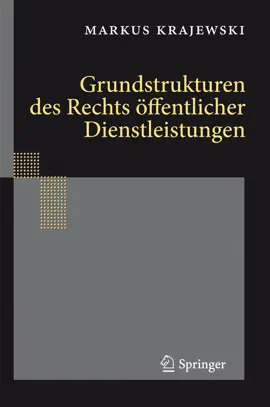 Read: Grundstrukturen des Rechts öffentlicher Dienstleistungen Book
