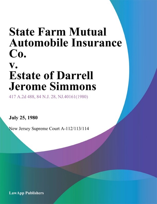 State Farm Mutual Automobile Insurance Co. v. Estate of Darrell Jerome Simmons