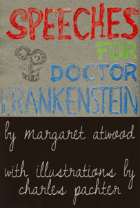 Speeches for Doctor Frankenstein  - Margaret Atwood Cover Art