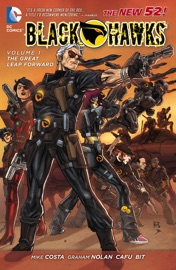 Blackhawks Vol. 1: The Great Leap Forward - Mike Costa, Graham Nolan & Carlos Rodríguez