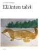 ELÄINTEN TALVI - 3a-luokan oppilaat