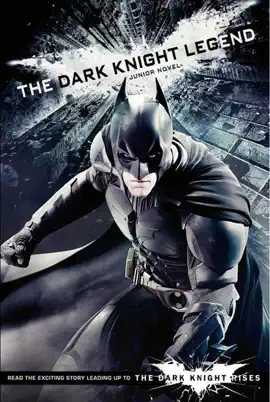 Read: The Dark Knight Legend: Junior Book Novel