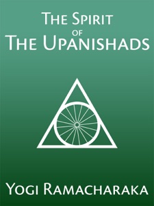 The Spirit of the Upanishads