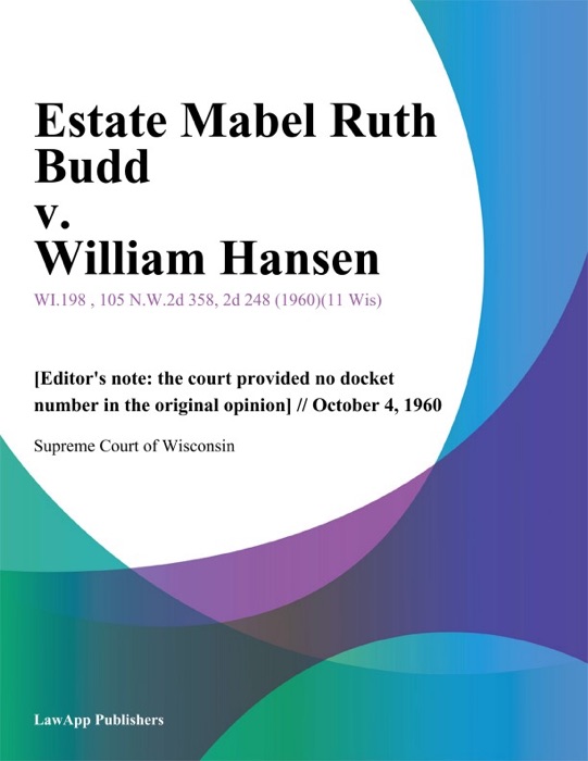 Estate Mabel Ruth Budd v. William Hansen