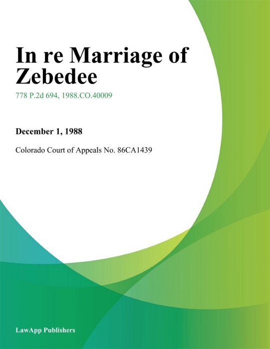 In Re Marriage Of Zebedee
