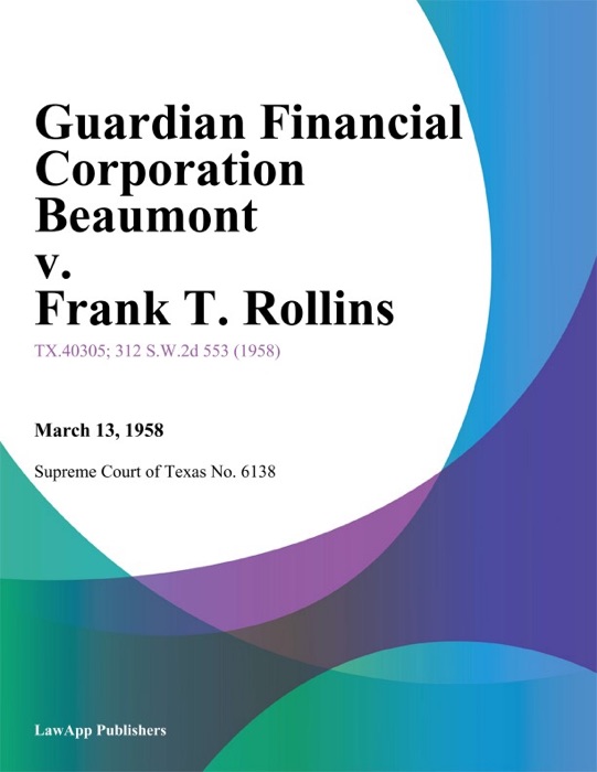 Guardian Financial Corporation Beaumont v. Frank T. Rollins