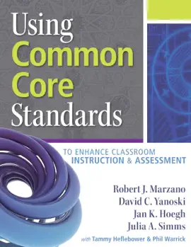 Read: Using Common Core Standards to Enhance Classroom Instruction & Book Assessment