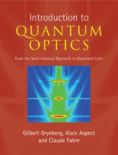 Introduction to Quantum Optics by Gilbert Grynberg, Alain Aspect & Claude Fabre