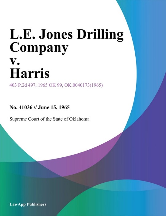 L.E. Jones Drilling Company v. Harris