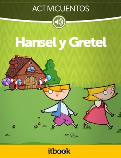 Hansel y Gretel - Activicuentos by Itbook & Ana Zurita